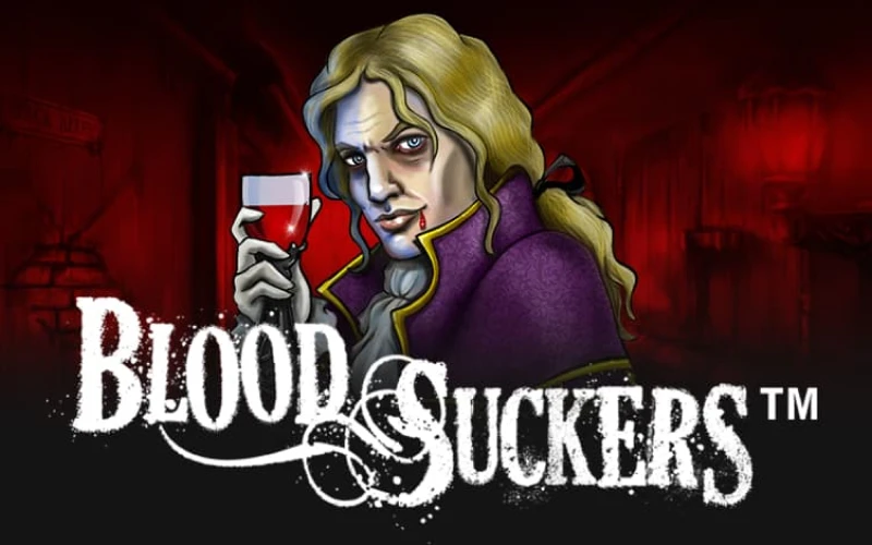 Enjoy playing Bloos Suckers at wowbet.